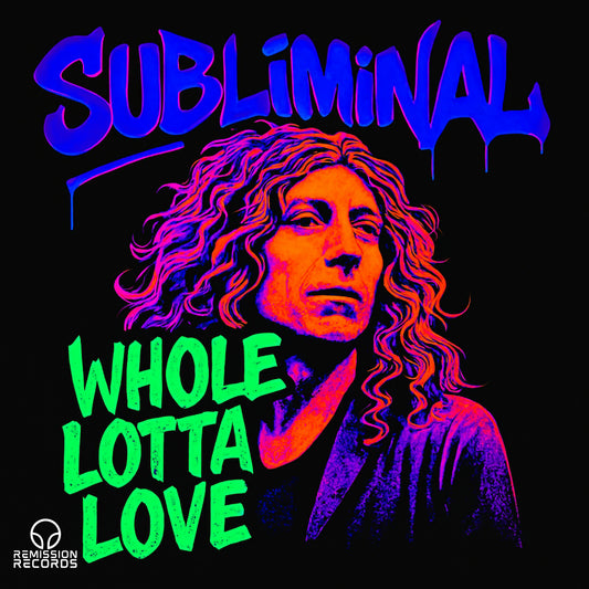 subliminal whole lotta love